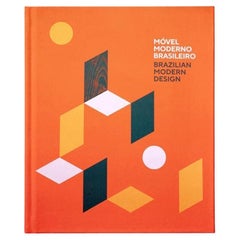 Móvel Moderno Brasileiro, Brazilian Modern Design, Book