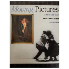 Moving Pictures American Art and Early Film 1880-1910 with DVD by Nancy Mathew