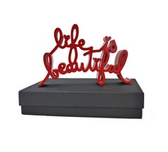 « LIFE IS BEAUTIFUL » (sculpture rouge)
