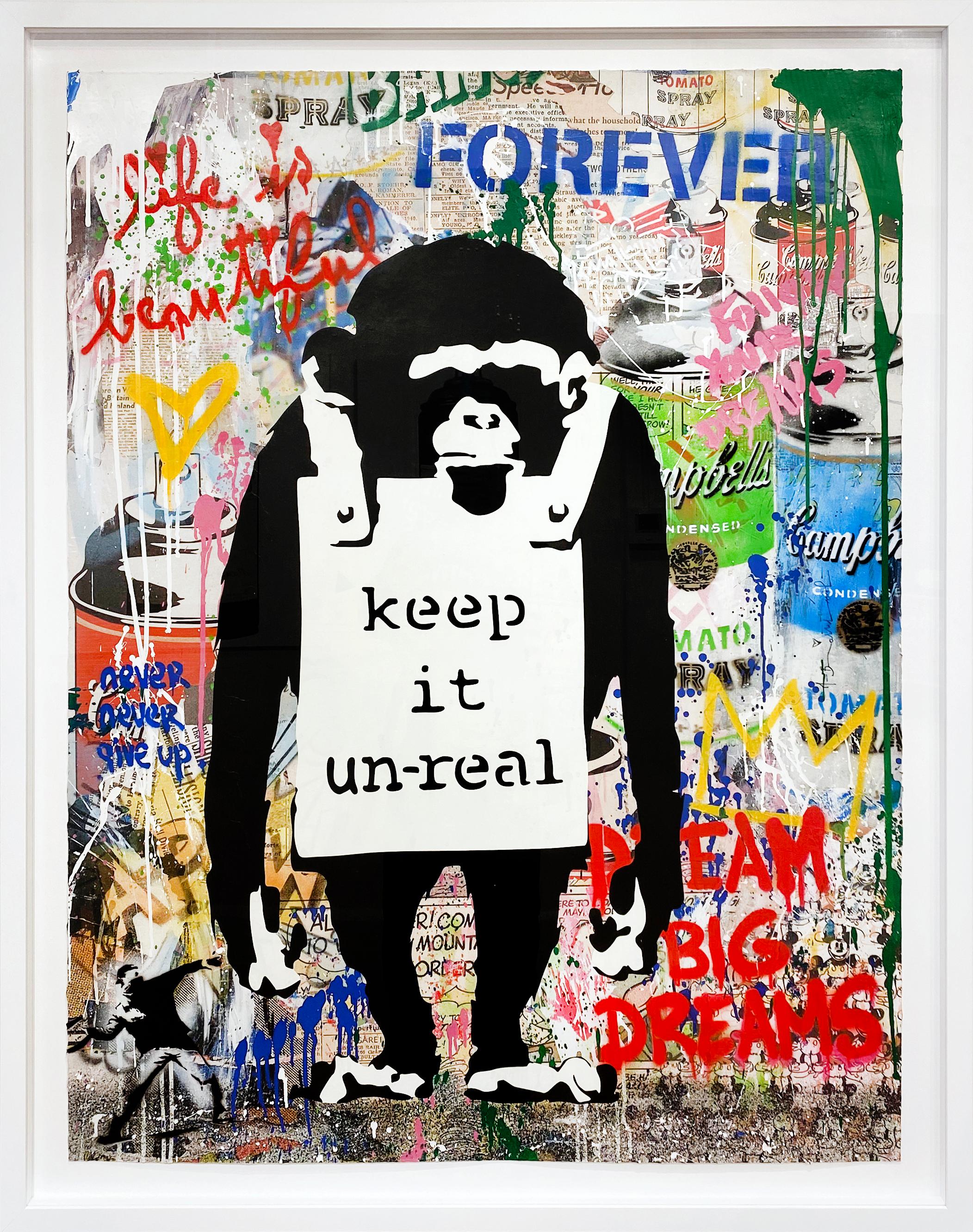 Keep It Unreal - Mixed Media Art by Mr. Brainwash