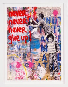 Mr. Brainwash, Unique 'Never, Never Give Up' 2019