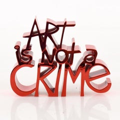 „Art Is Not a Crime (Chrome Red)“ Limitierte Auflage von Harzskulptur