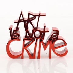 "L'arte non è un crimine (Chrome Red)" Scultura in resina in edizione limitata