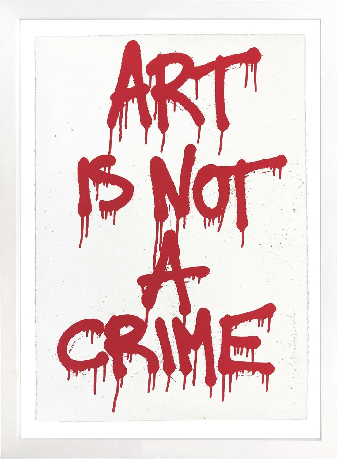 ART IS NOT A CRIME