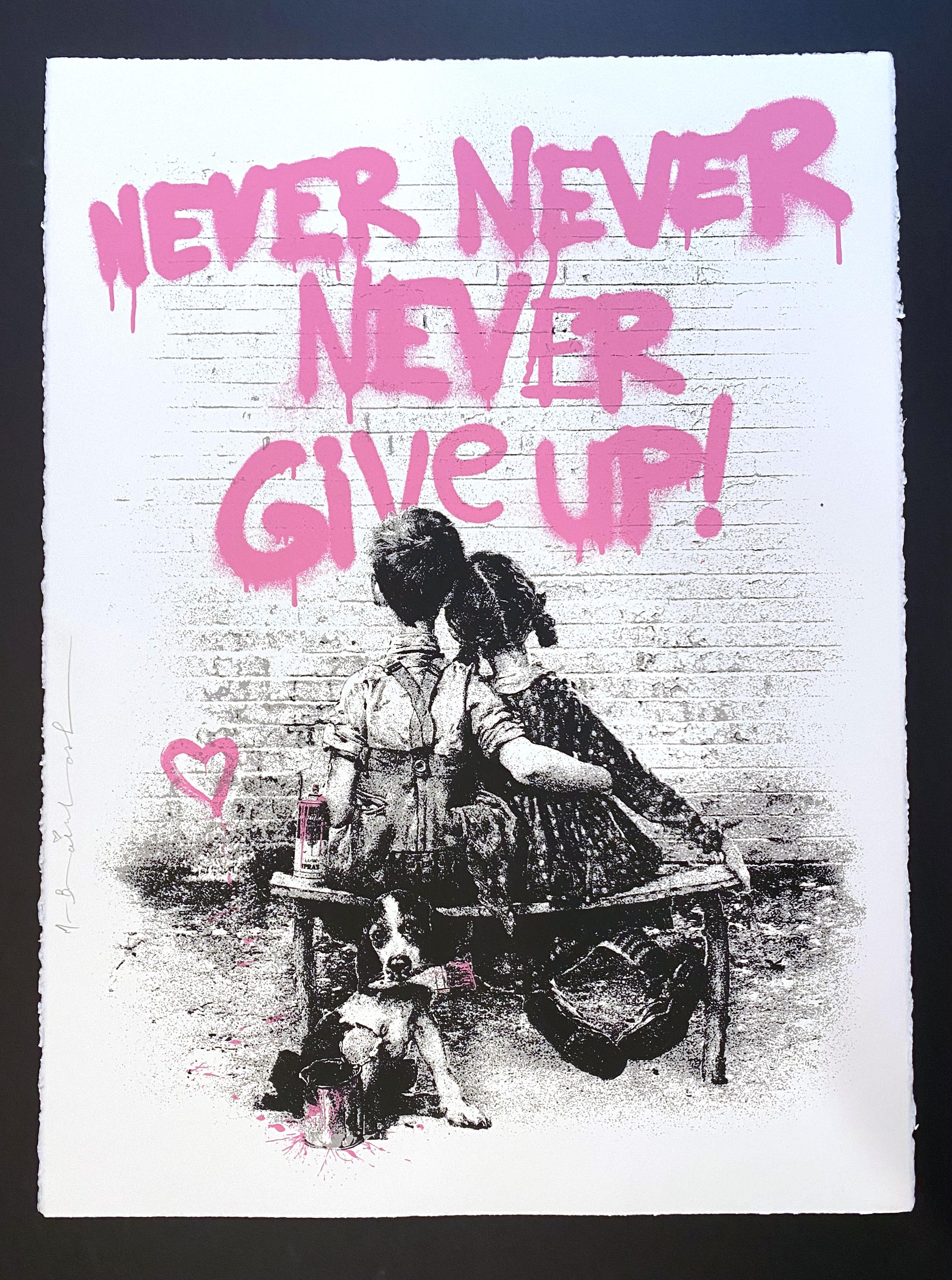 Don't Give Up! (Pink) - Print by Mr. Brainwash