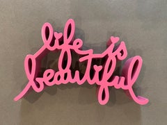 Life is Beautiful (Pink)