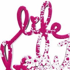Life Is Beautiful - Pink Splatter sculpture