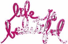 Life Is Beautiful - Pink Splatter sculpture