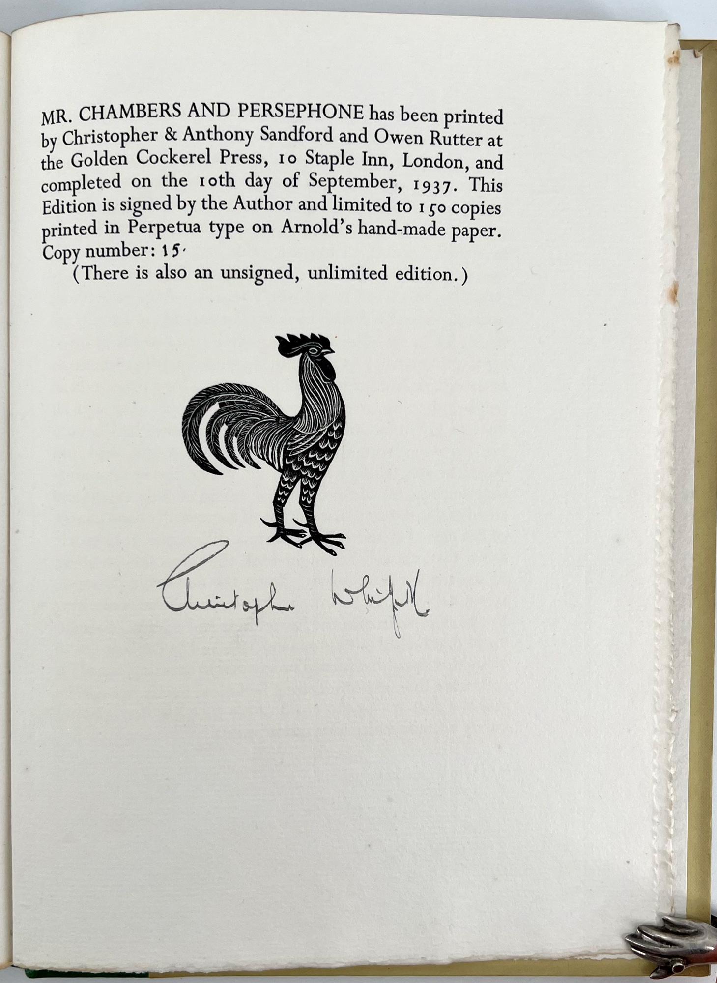 The Golden Cockerel Press, 1937. 
Illustrations by Dorothea Braby. FIRST, LIMITED EDITION
8vo.; 8 1/2 x 6 1/4 in. (226 x 160 mm); 63 pp.; 14 pt. Perpetual type; four wood-engravings by Drothea Barby. Signed in ink by the author on the limitation
