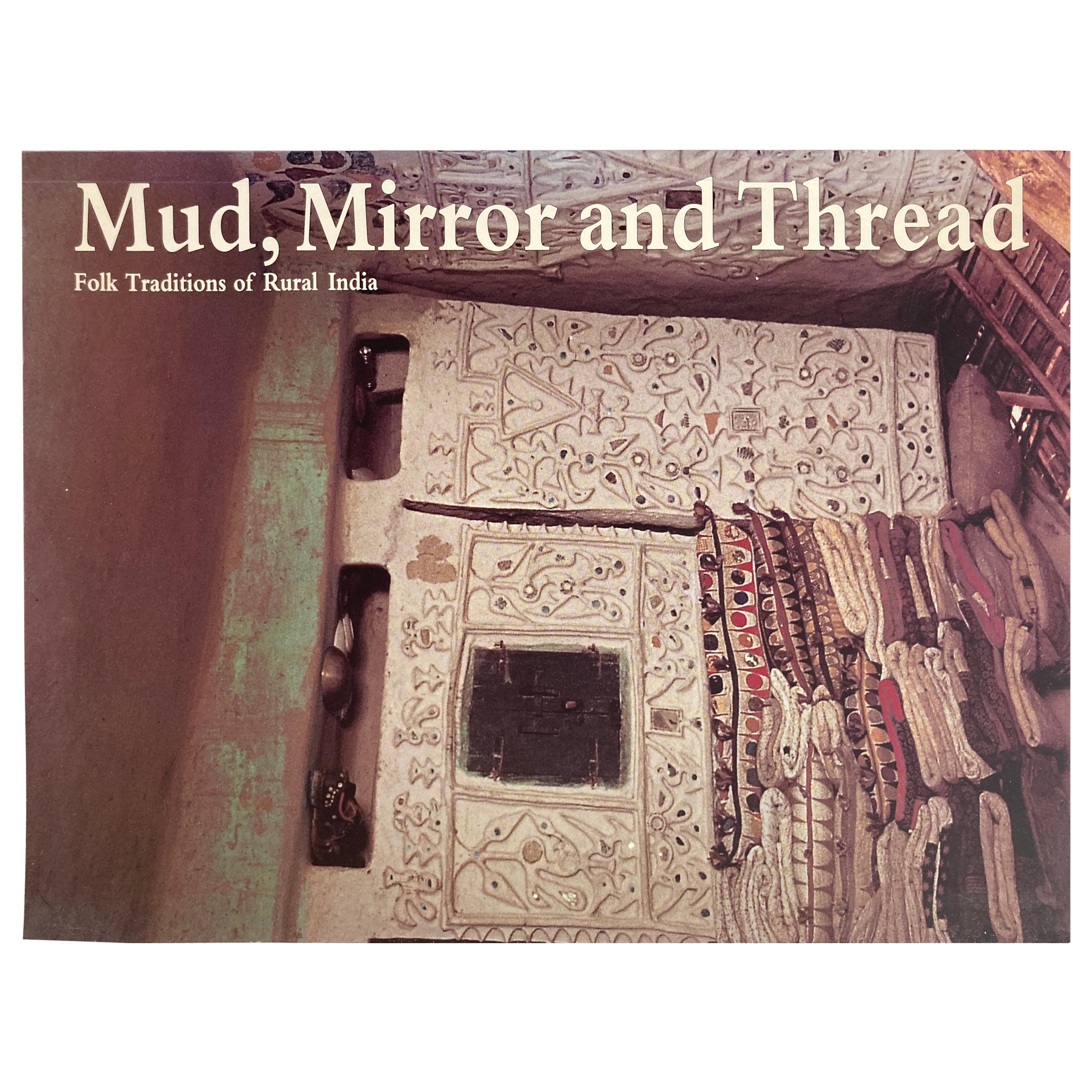 Mud, Mirror and Thread: Folk Traditions of Rural India Book by Coffee Table Book