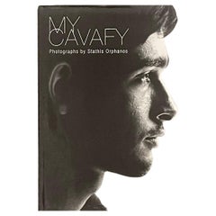 My Cavafy - Stathis Orphanos, Constantine Cavafy  First Edition, 2006