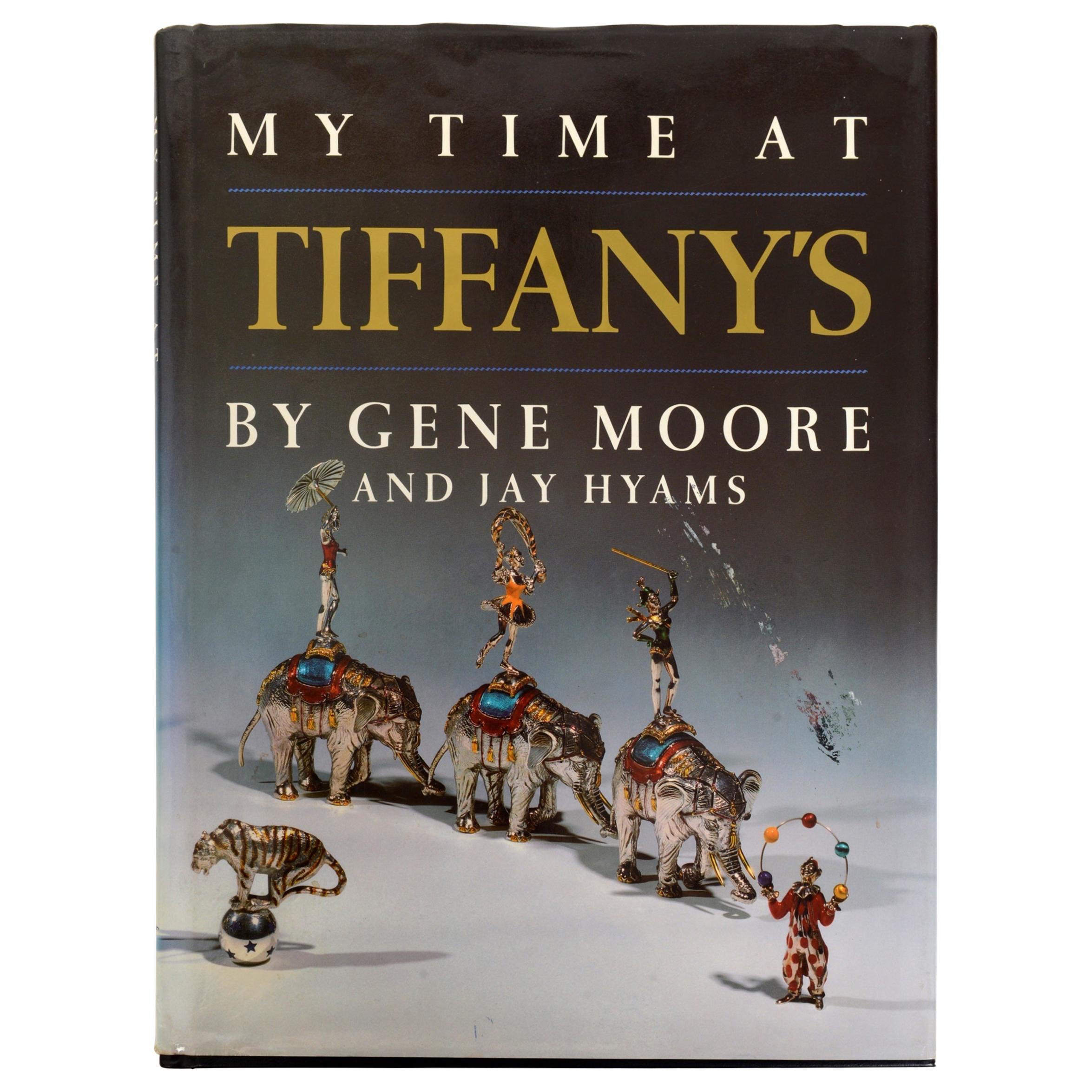 My Time at Tiffany's by Gene Moore, 1st Ed