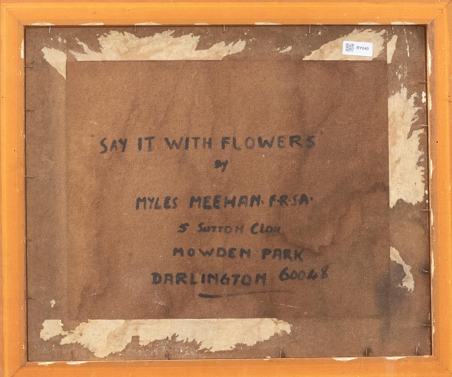 Myles Meehan (1904-1974) - Framed 1973 Oil, Say It With Flowers 2