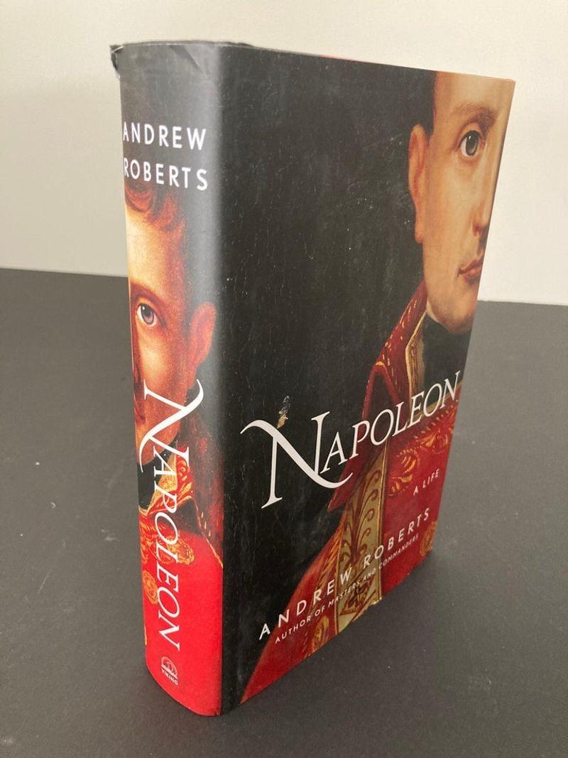 Napoleon III Napoleon A Life by Andrew Robe Hardcover Book