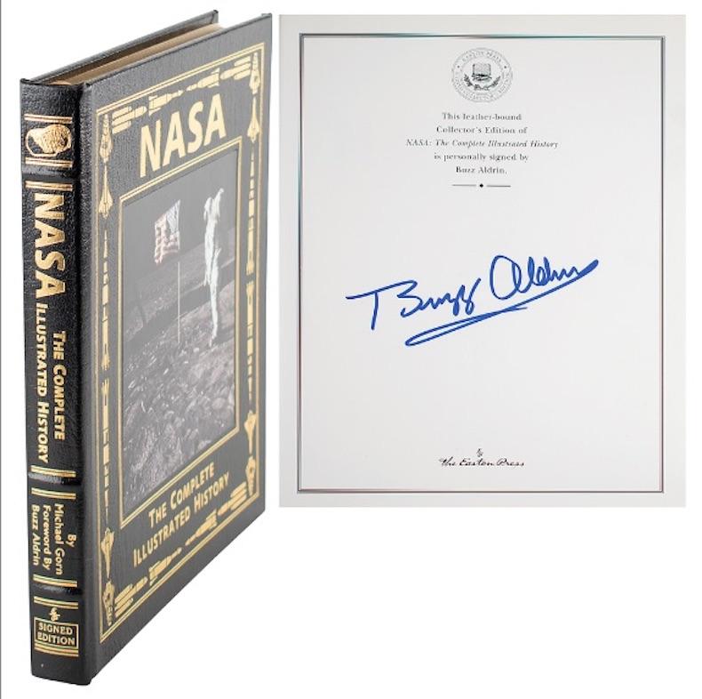 Gorn, Michael. NASA: The Complete Illustrated History. Norwalk, CT: Easton Press, 2005. Easton Press Signed Collector’s Edition. Foreword by Buzz Aldrin. Signed by Aldrin on colophon. Bound in full leather with gilt tooling, titles, and stamps to