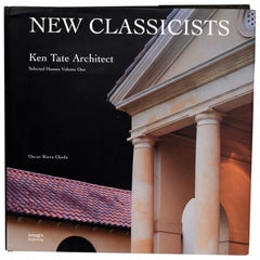 New Classicists:: Ken Tate Architect:: Volume 1:: Selected Houses:: Première édition