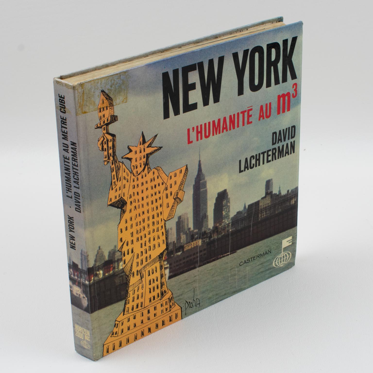 New York, L'Humanite au Metre Cube (New York, Humanity by Cubic Foot), French book by David Lachterman, 1966.
About this book, the author said: 