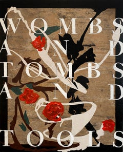 "Wombs, Tombs, Tools" (Abstract Painting, Bold, Graphic Type on Wood, 115x90cm)