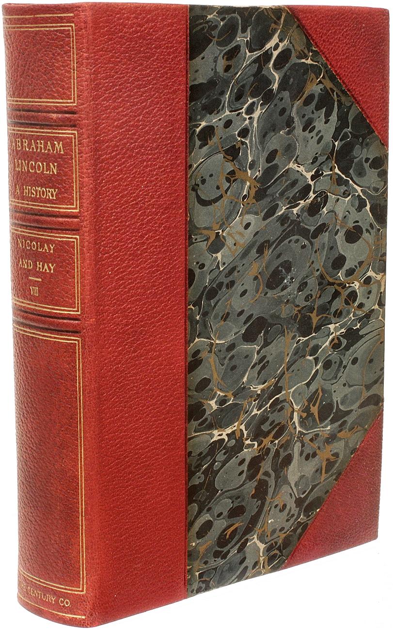 Early 20th Century Nicolay & Hay - Abraham Lincoln a History - in the Publisher's Deluxe Binding!