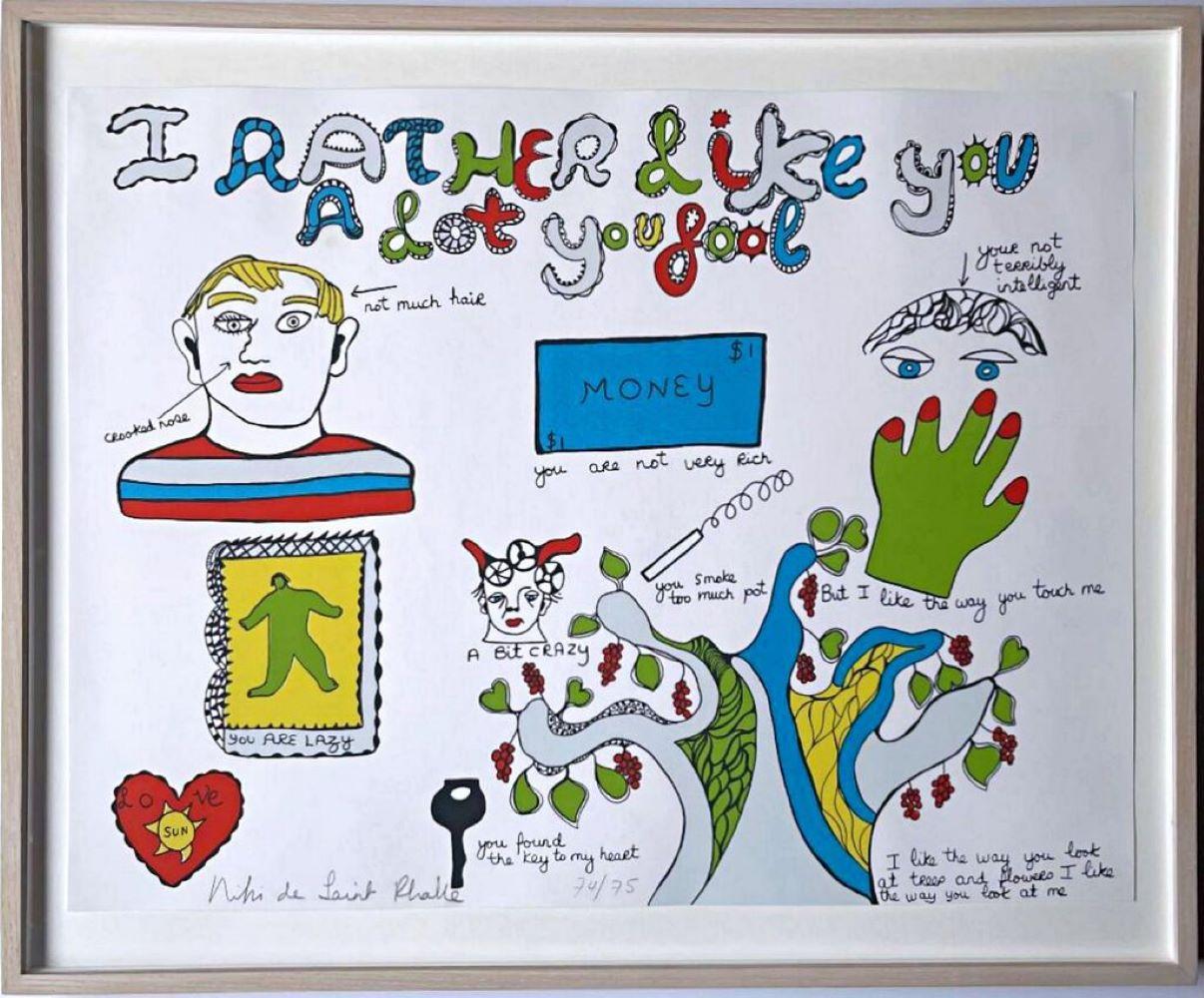 Niki de Saint Phalle Figurative Print - I Rather Like You A Lot You Fool, rare 1970 silkscreen signed/N, in museum frame