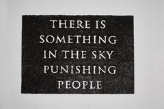 "There is something in the sky punishing people" 2019 