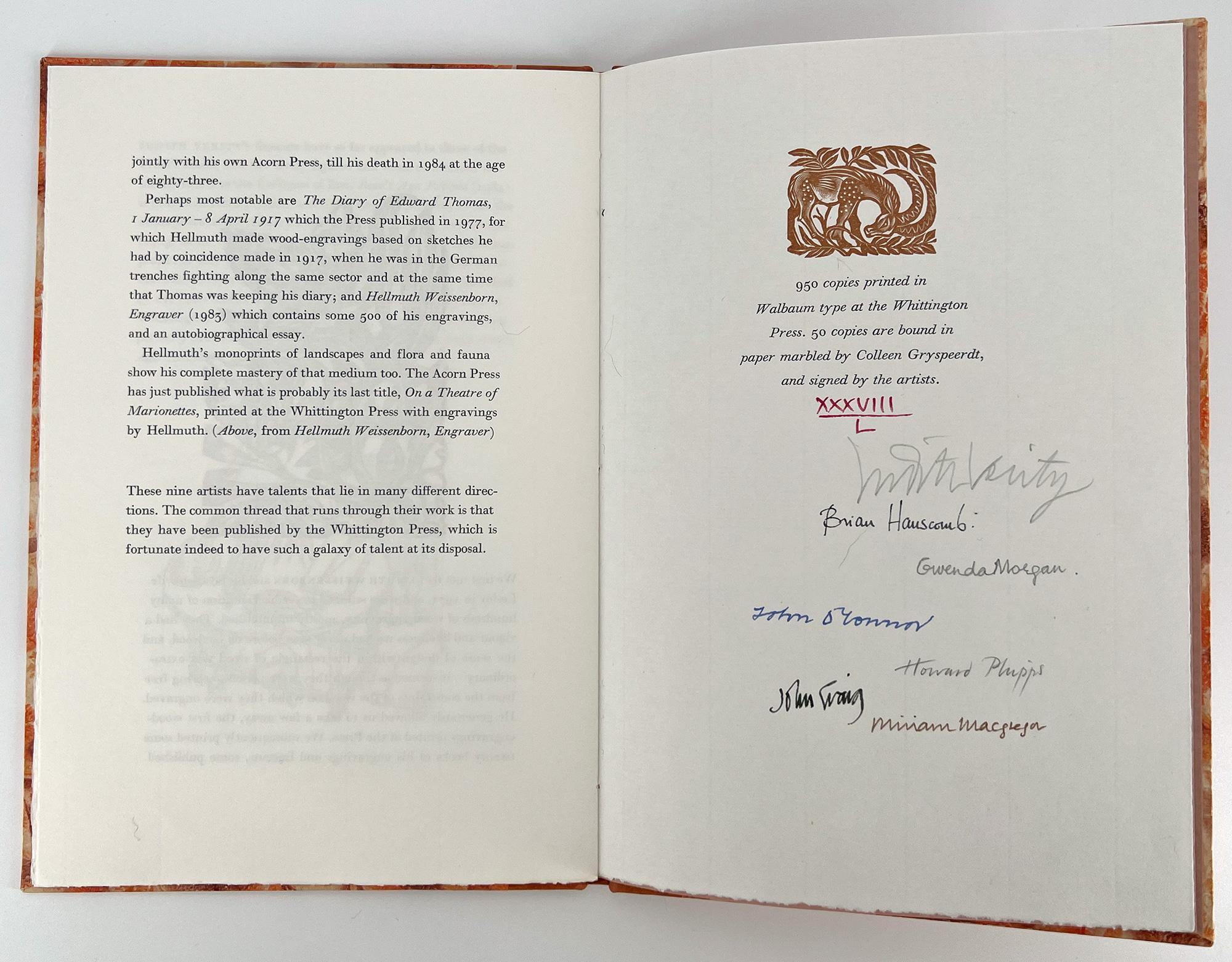 Nine Artists & A Press; An exhibition of the work of nine  artists working for the Whittington  Press, held at the Fiery Beacon  Gallery, 2-17 December '89

Andoversford, Gloucestershire: Whittington Press, 1989. 
FIRST, LIMITED Edition
8vo., 9 1/2