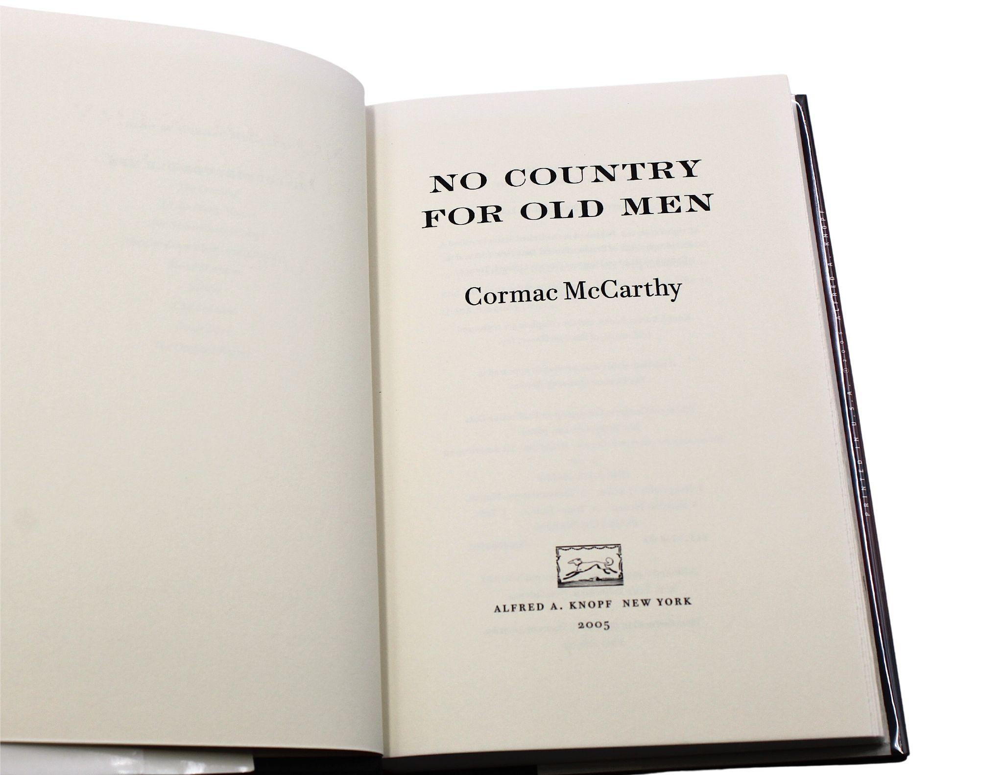 McCarthy, Cormac. No Country for Old Men. New York: Alfred A. Knopf, 2005. First Edition. Octavo. In original black cloth boards with gilt titles to the spine. Original publisher's dust jacket. 

Presented is a first edition printing of No Country