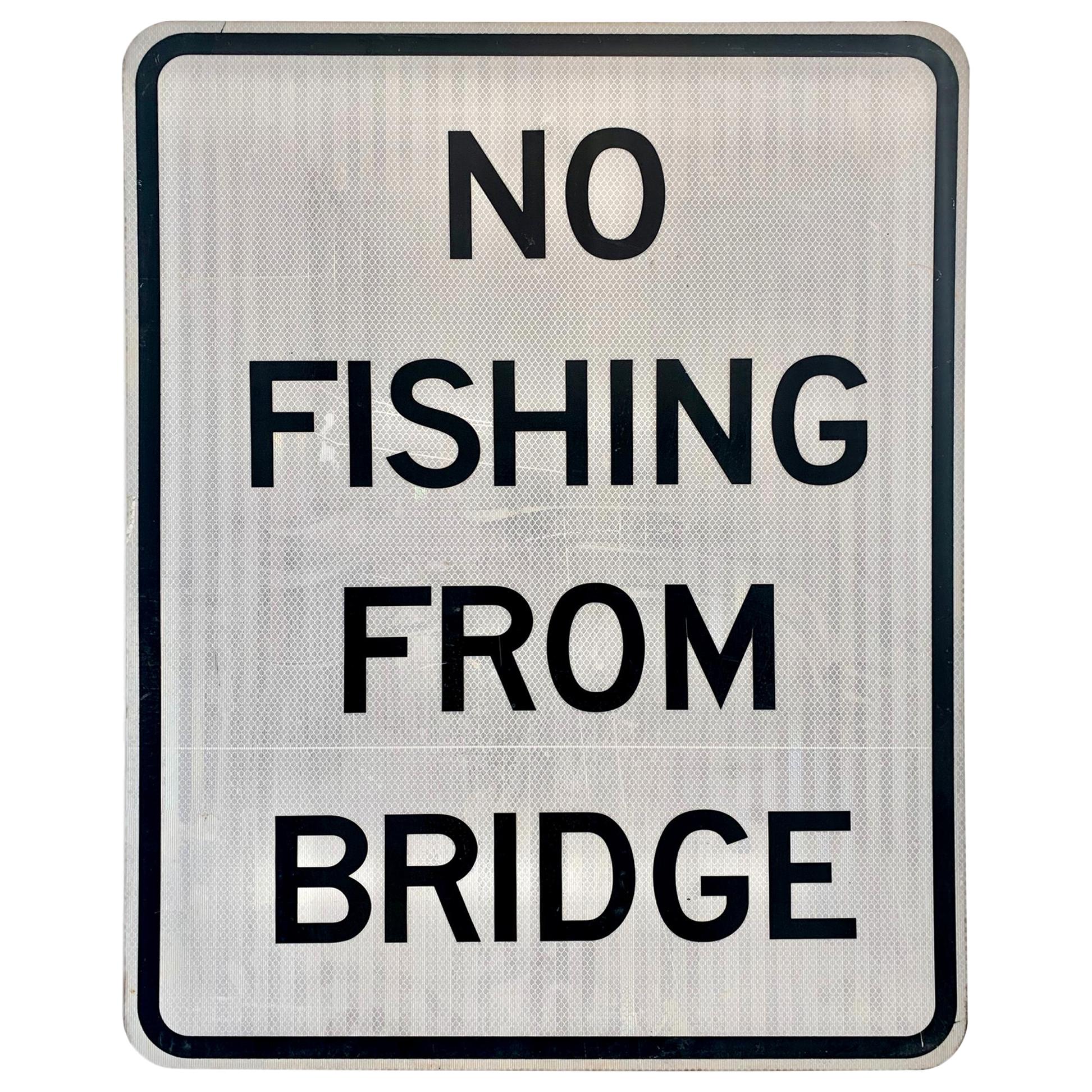 No Fishing from Bridge Vintage Sign