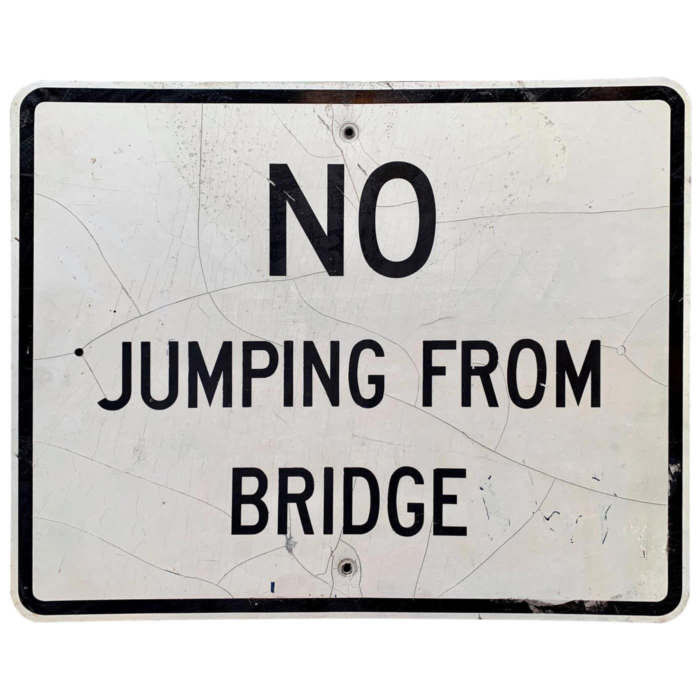 No Jumping from Bridge Vintage Sign at 1stDibs | no jumping sign