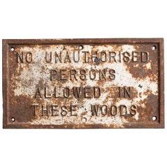 “No Unauthorized Persons Allowed in These Woods”