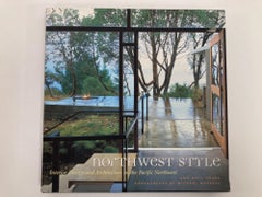 Northwest Style: Interior Design and Architecture in the Pacific Northwest Hardc
