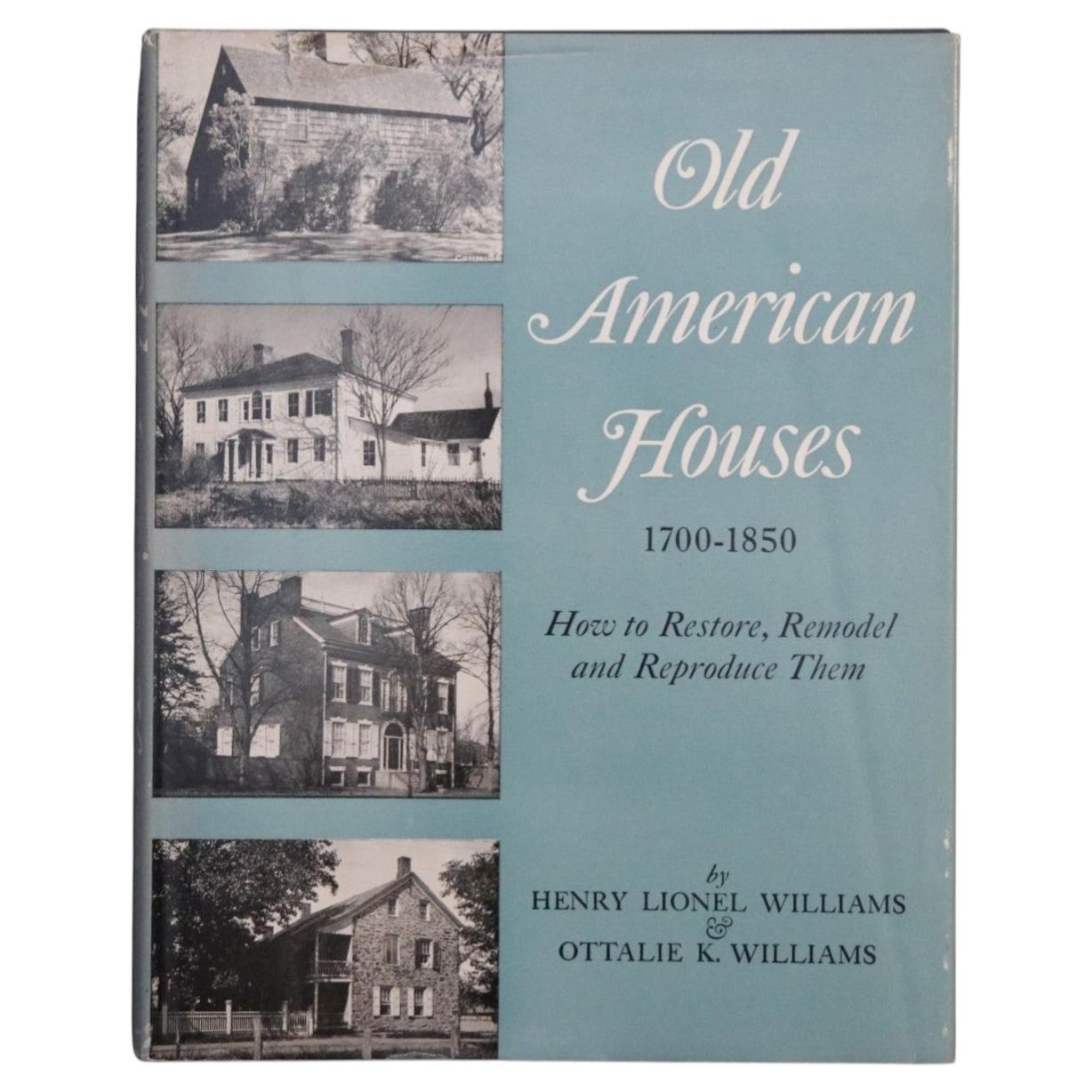 Old American Houses 1700-1850, First Edition