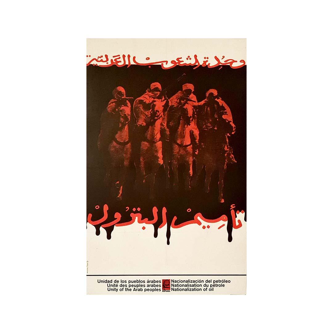 Affiche originale de l'OSPAAAL de 1972 - Unité des peuples arabes - Nationalisation de l'huile - Print de Olivio Martinez