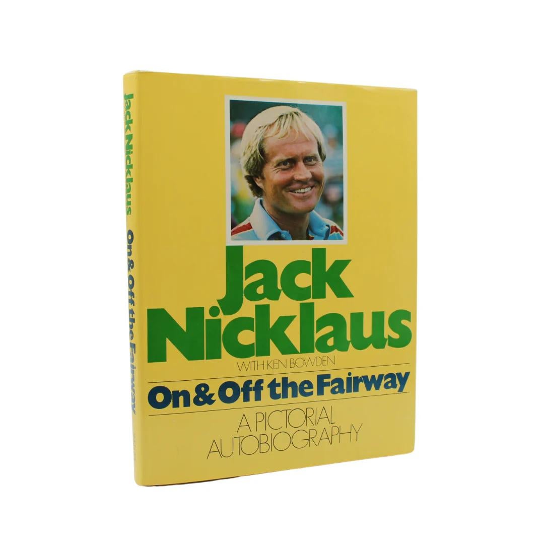 On and Off the Fairway, Signed & Inscribed by Jack Nicklaus, First Edition, 1978 In Good Condition For Sale In Colorado Springs, CO