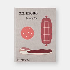 On Meat Modern Recipes for the Home Kitchen