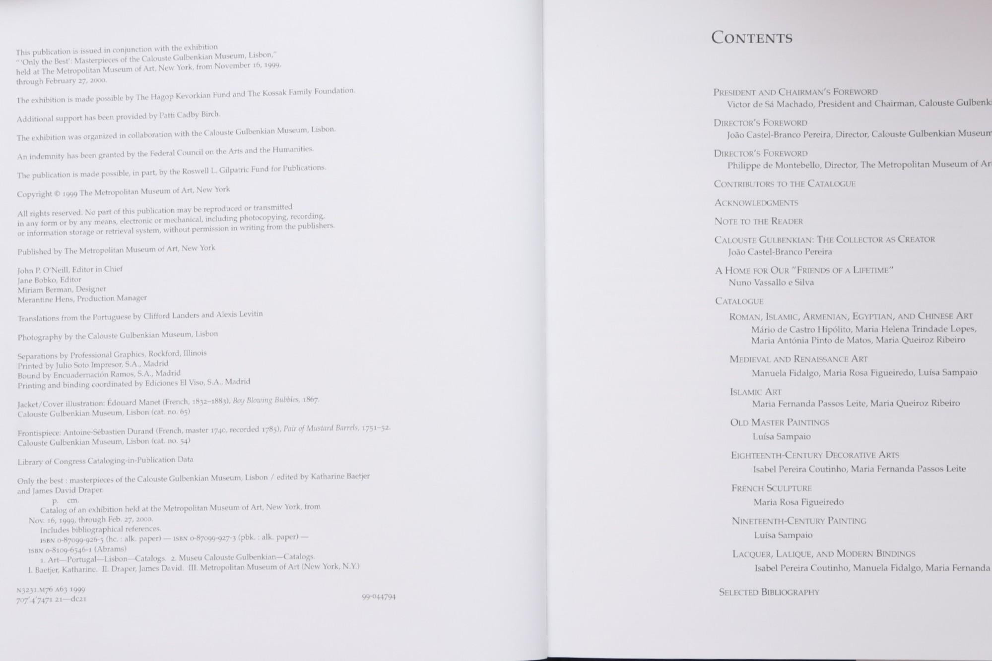 Only the Best, Capolavori del Museo Calouste Gulbenkian, Lisbona. Libro con copertina rigida e sovracoperta, pubblicato dal Metropolitan Museum of Art in occasione della mostra tenutasi dal 16 novembre 1999 al 27 febbraio 2000. Stampato e rilegato a