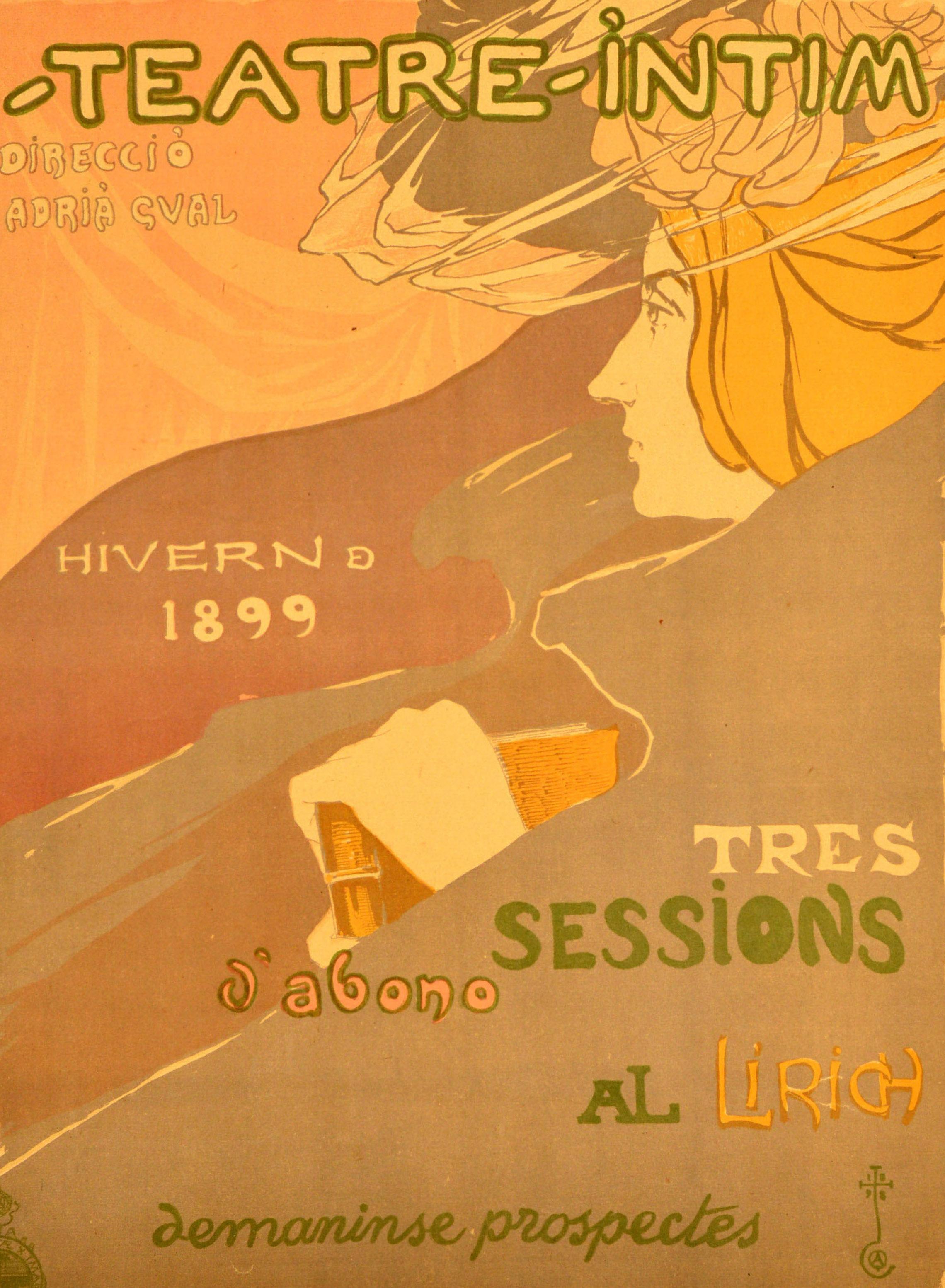 Original antique advertising poster for the Barcelona theatre company - Teatre Intim Direccio Adria Gual Hiverno 1899 Tres Sessions d'Abono Al Lirich demaninse prospectes - featuring an illustration of an elegant lady wearing a floral headdress