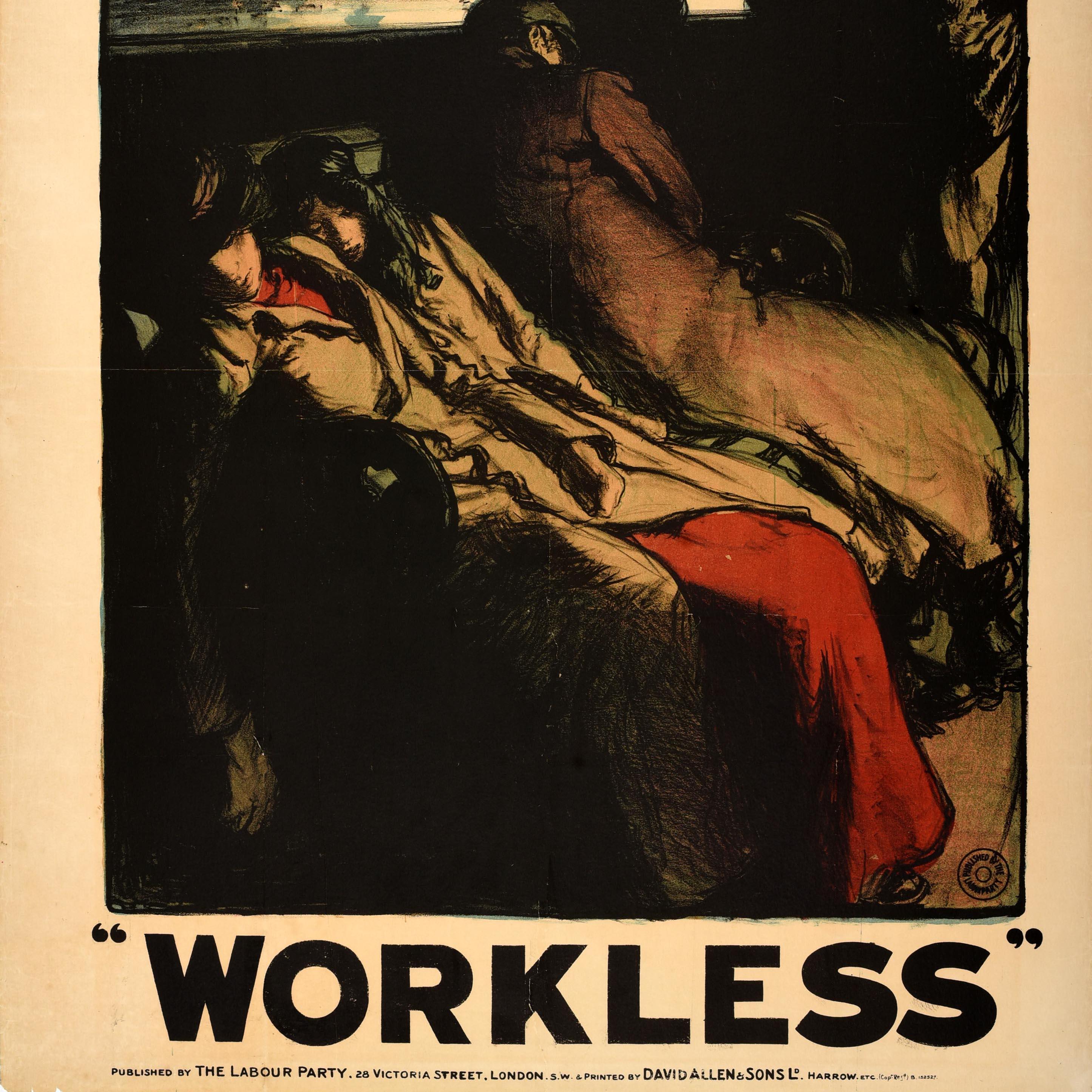 Early 20th Century Original Antique British Election Propaganda Poster Workless Labour Party UK For Sale
