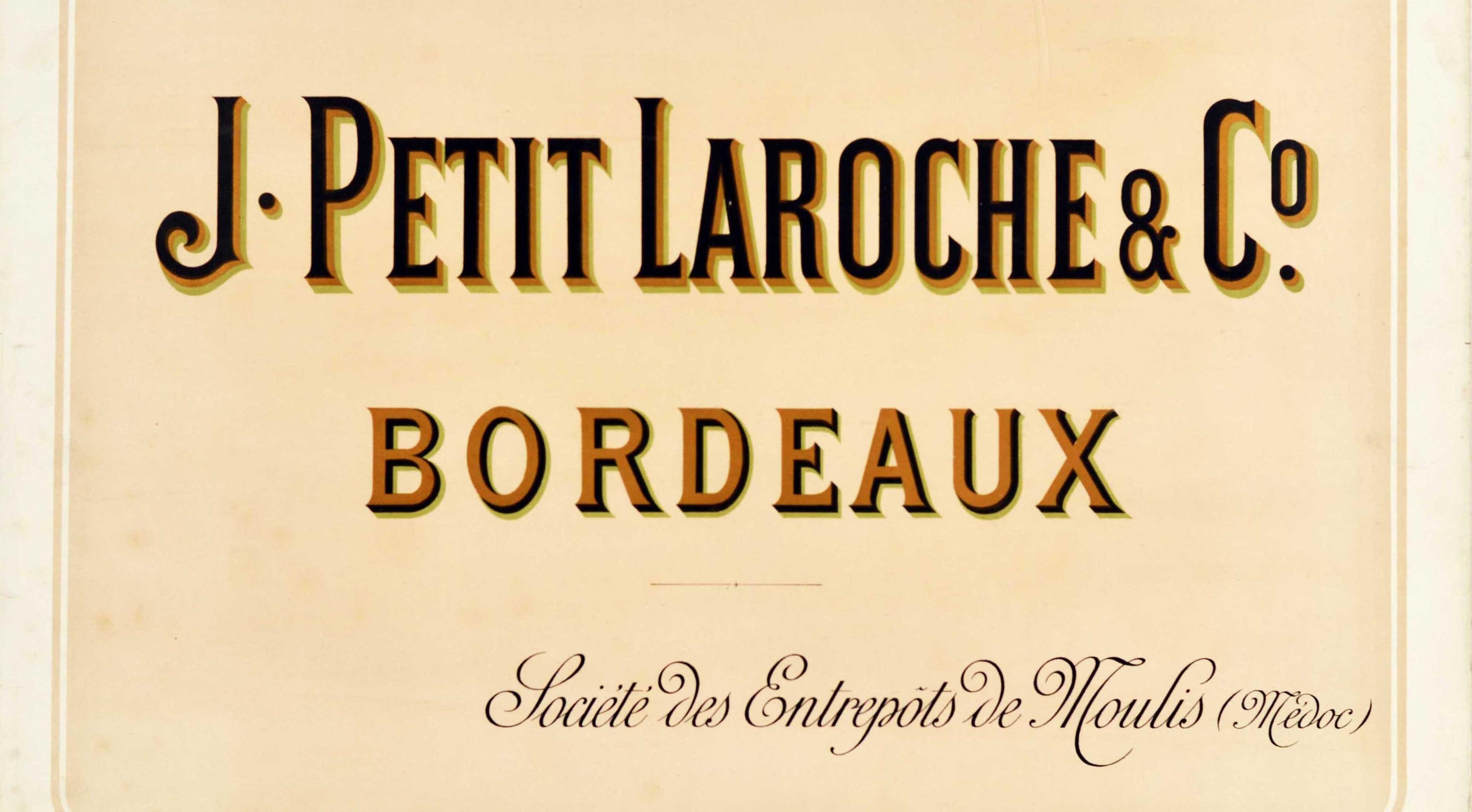 Original antique drink advertising poster for J. Petit Laroche & Co Bordeaux Societe des Entrepots de Moulis Medoc featuring the title text of the wine makers in bold and rest of the text in stylised lettering below. Horizontal. Good condition,