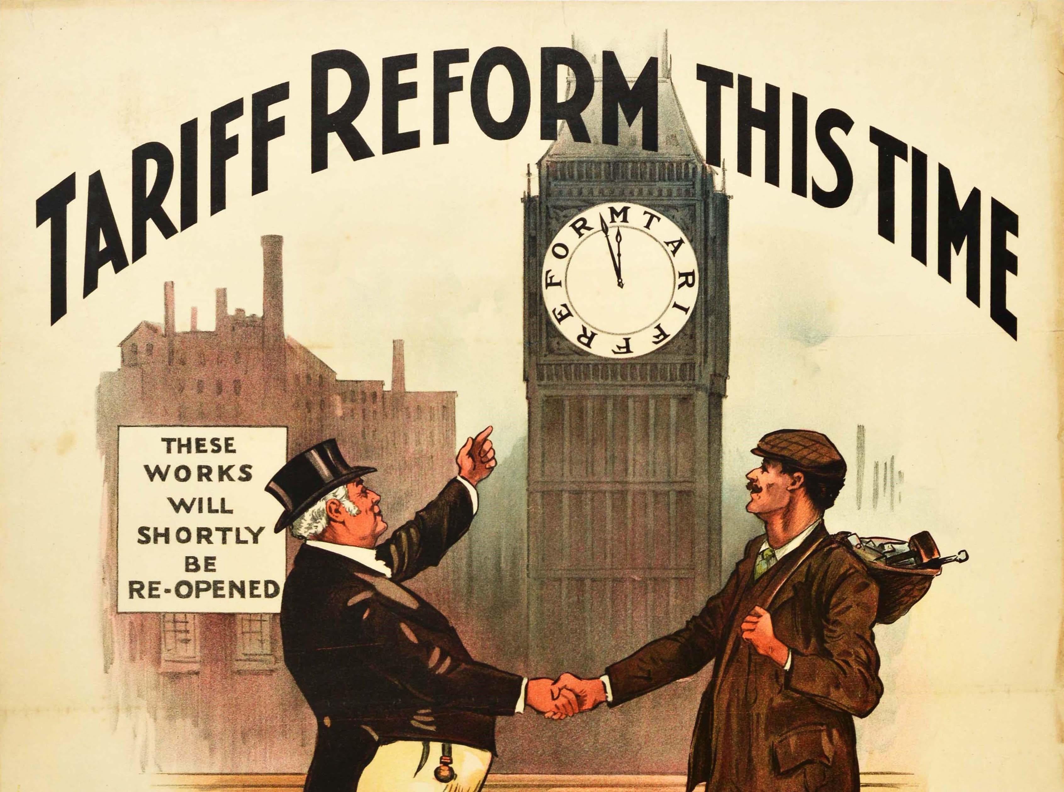 Original antique political election propaganda poster - Tariff Reform This Time - featuring an illustration on the Thames Embankment showing John Bull wearing a top hat and tails and shaking hands with a worker carrying a bag full of handyman tools