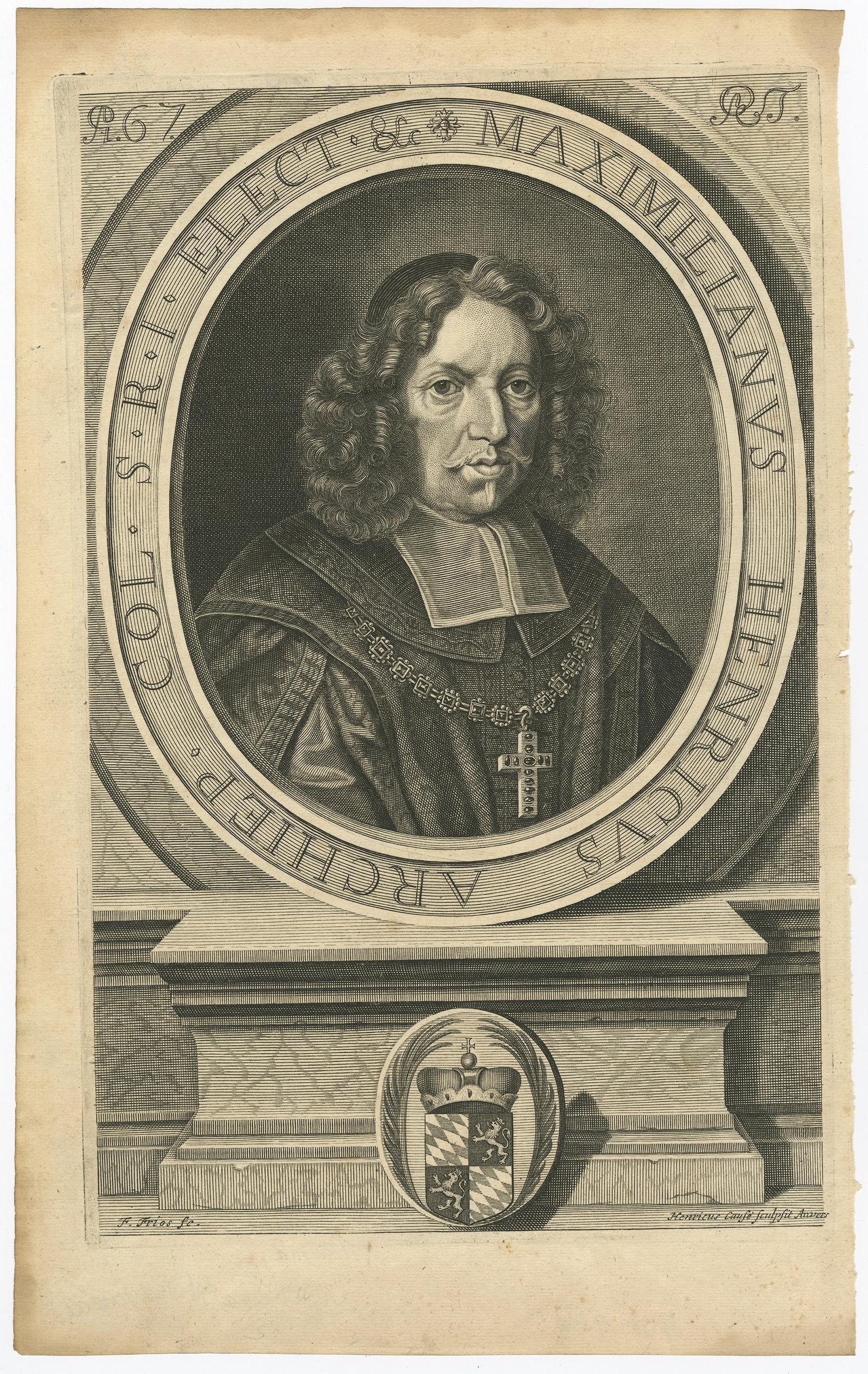 Antique print, titled: 'Maximilianus Henricus (…)' 

Portrait of Maximilian Henry of Bavaria (1621 - 1688). He was the third son and fourth child of Albert VI, landgrave of Leuchtenberg and his wife, Mechthilde von Leuchtenberg. In 1650, he was