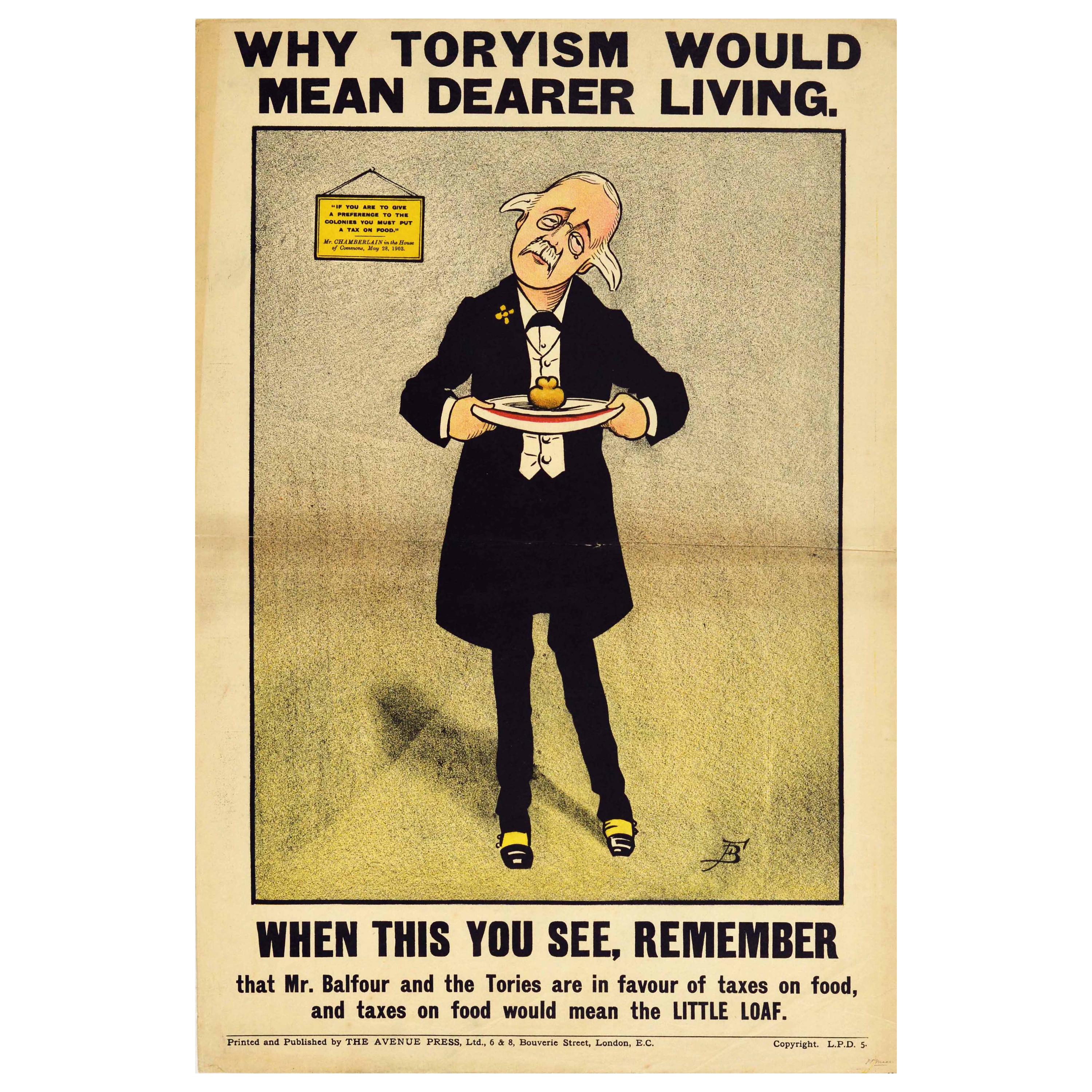 Original Antikes Originalplakat liberale Partei Politik Tory Party Dearer Living Lebensmittelsteuer