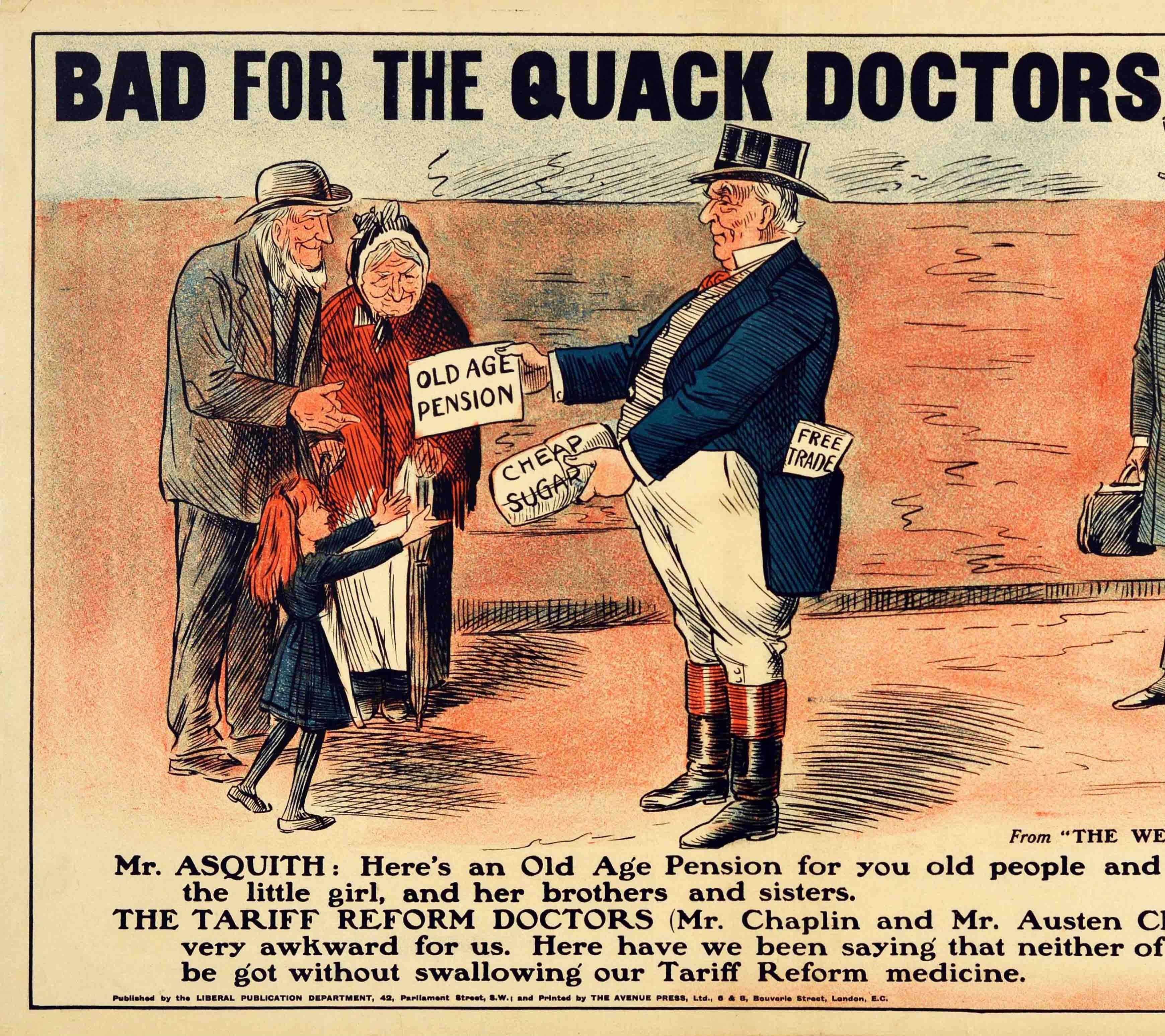 Original antique political election propaganda poster issued by the Liberal Party - Bad For The Quack Doctors - featuring an illustration of the statesman and Liberal politician who served as Prime Minister of the United Kingdom from 1908 to 1916
