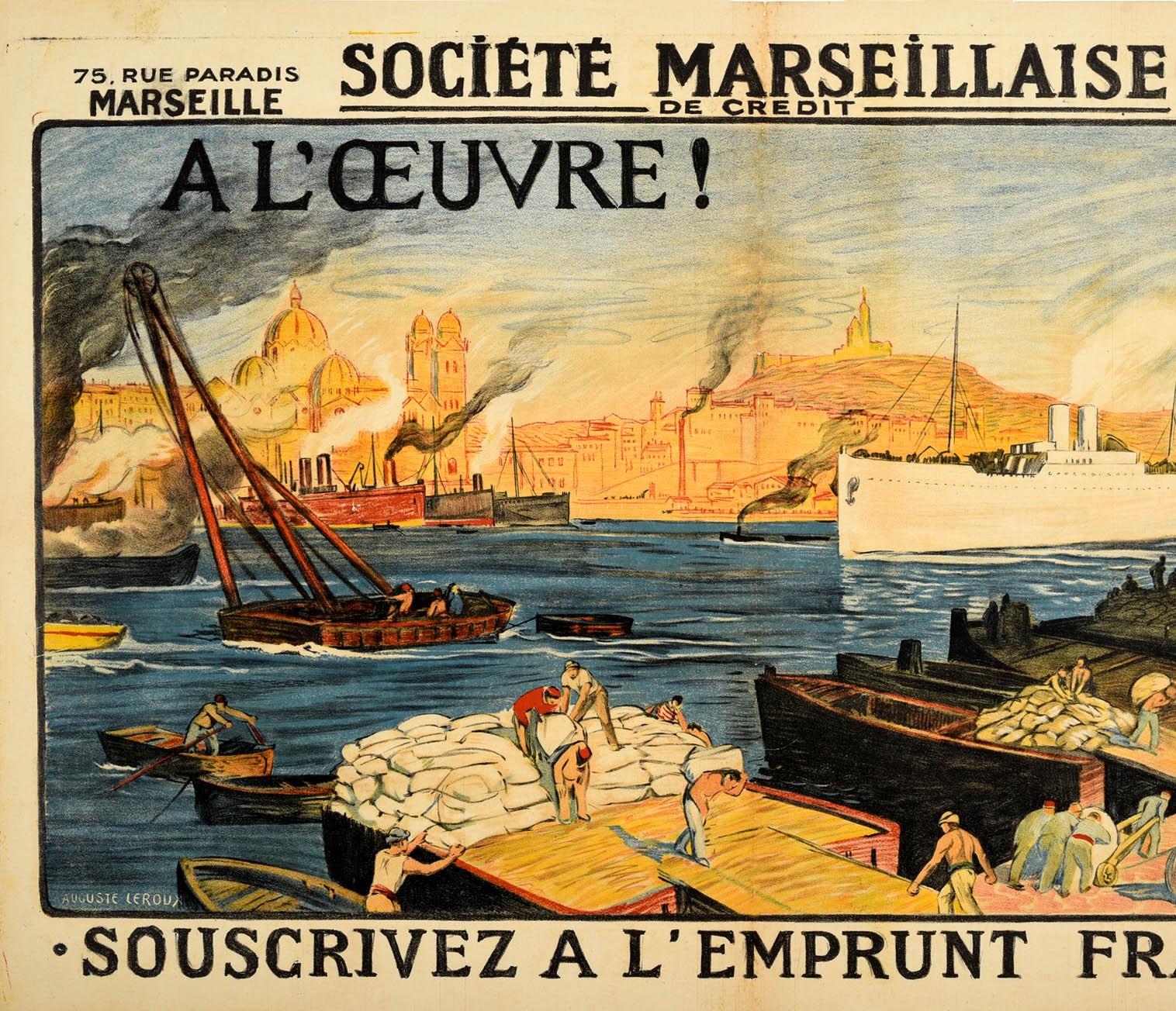 Original antique post-World War One propaganda poster to help raise funds for the country's rebuilding efforts after the war - Societe Marseillaise De Credit Souscrivez a l'Emprunt Francais A l'Oeuvre! / To Work! Subscribe to the French Loan -