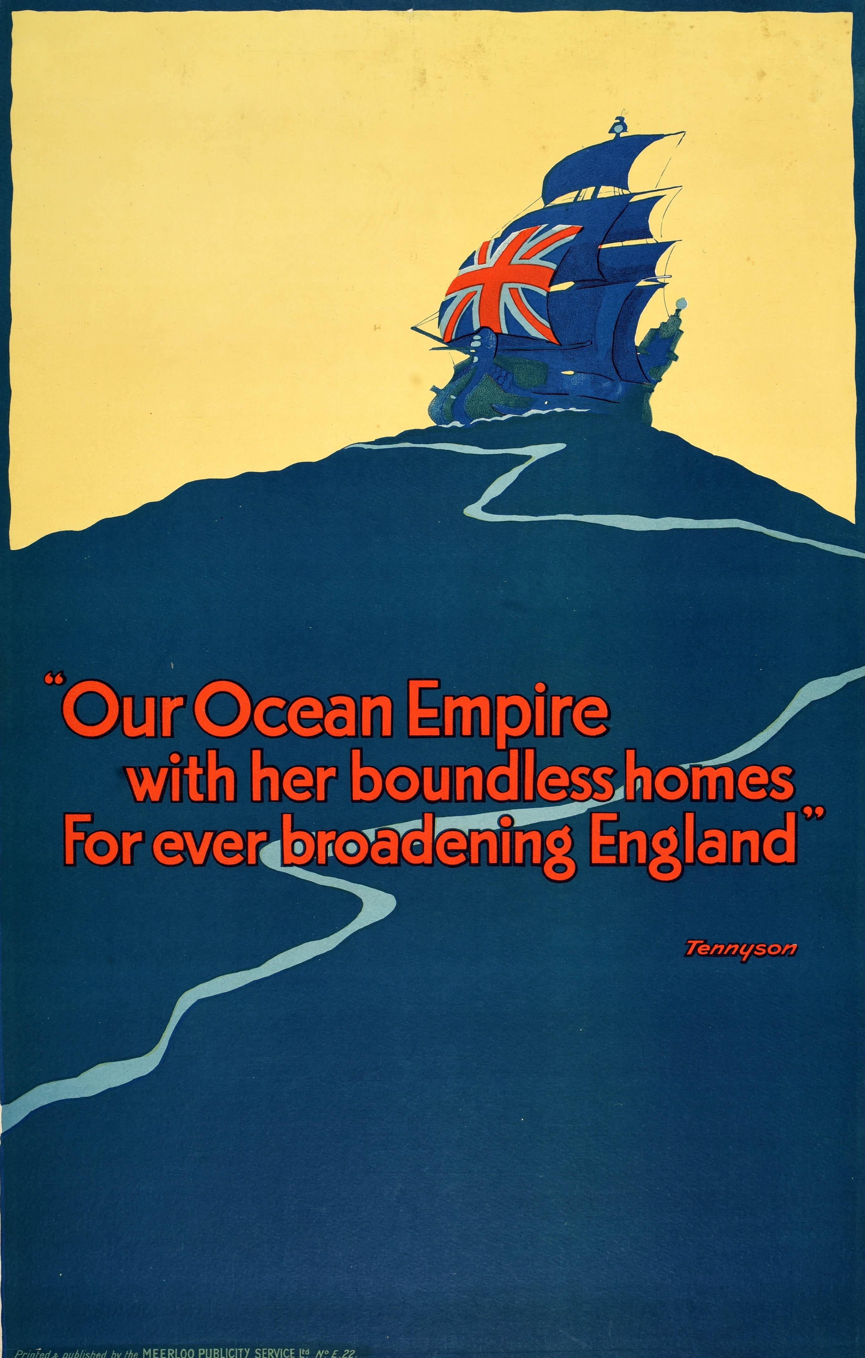 Original antique poster - Our Ocean Empire with her boundless homes For ever broadening England Tennyson - featuring a great design in shades of blue depicting a tall ship at the top of a wave at sea in full sail with the red, white and blue Union