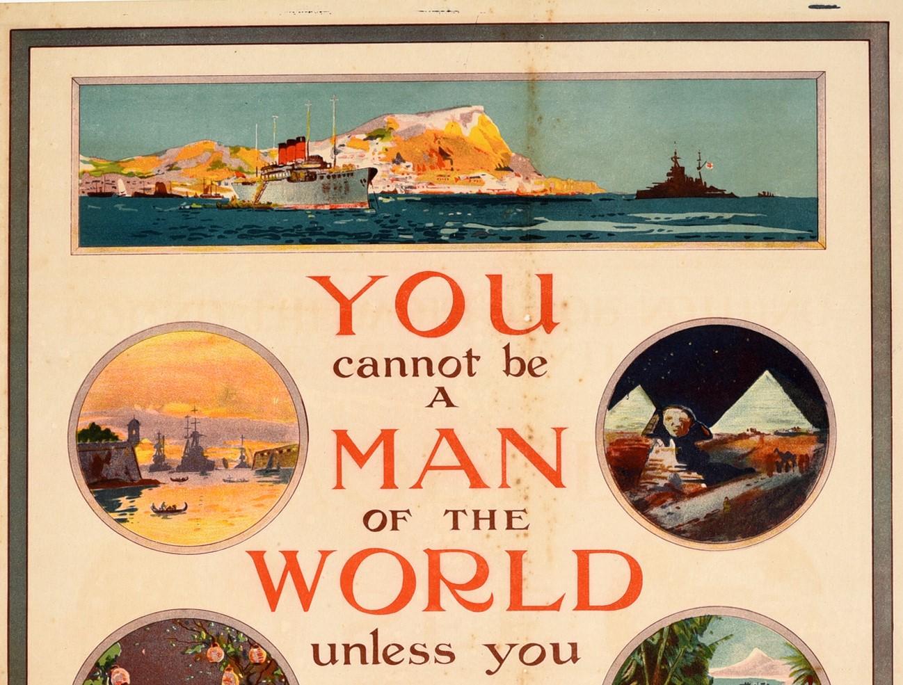 Original antique World War One period military recruitment poster - You cannot be a man of the world unless you see the world Join the army and travel round the world for nothing - featuring a great design with illustrations between the stylised