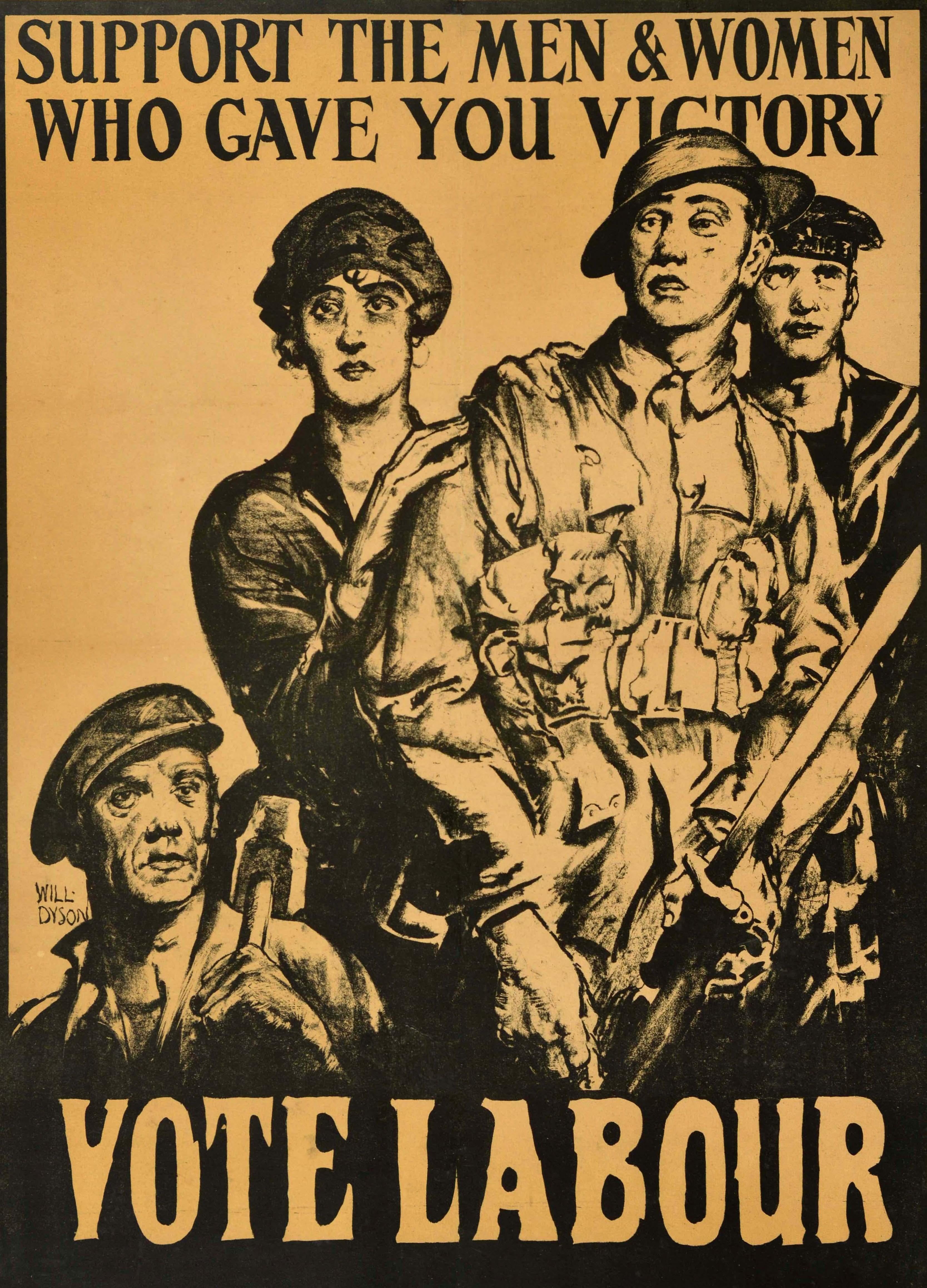 Original antique World War One election poster - Support the Men and Women Who gave You Victory Vote Labour - featuring a design by the notable Australian artist and political cartoonist William Henry Dyson (1880-1938) depicting an Army soldier and