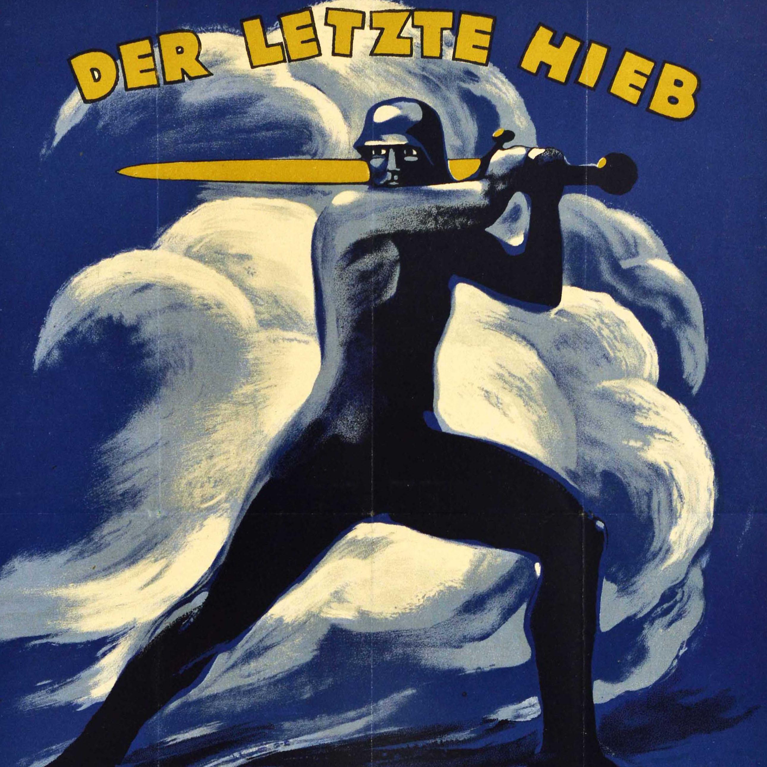 Original antique World War One poster - Der letzte Hieb ist die 8. Kriegsanleihe / The last blow is the 8th War Loan - featuring a dynamic image on a blue background depicting a soldier wearing a helmet swinging a large sword with white clouds