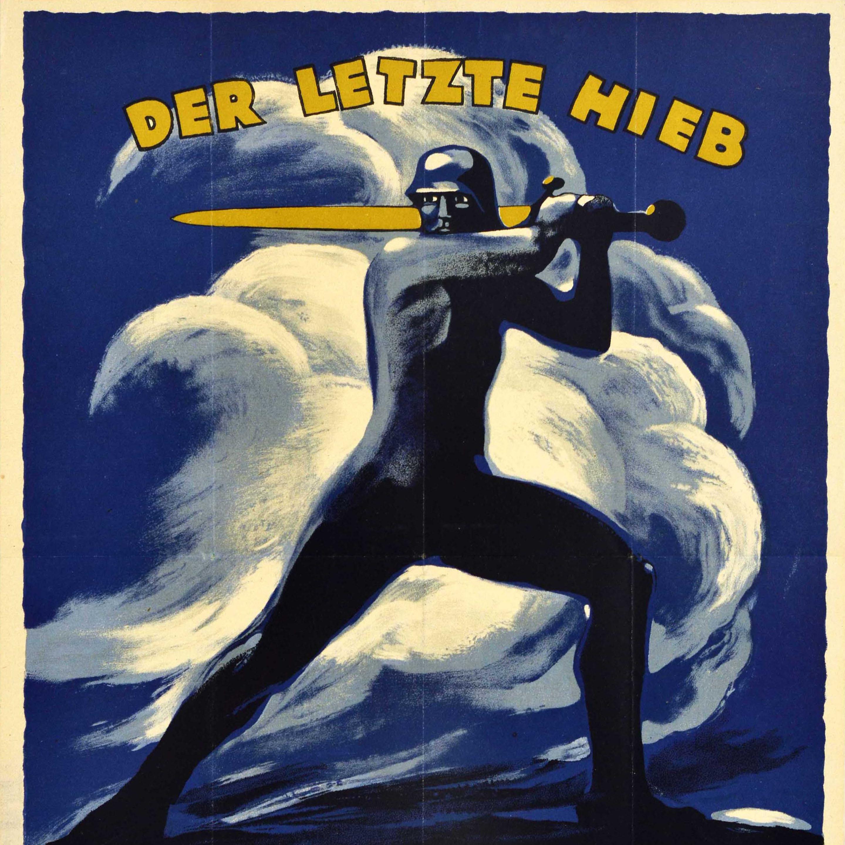 German Original Antique World War One Poster Der Letzte Hieb WWI War Loan Soldier Art For Sale