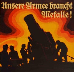 Original Antique World War One Poster Our Army Needs Metals WWI Recycling Design